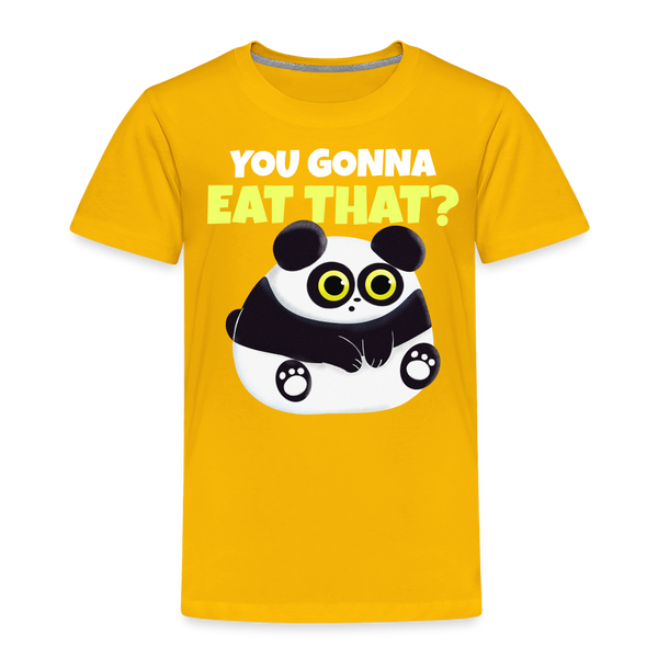 You Gonna Eat That Funny Panda Toddler Premium T-Shirt - sun yellow