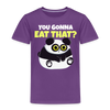 You Gonna Eat That Funny Panda Toddler Premium T-Shirt - purple
