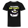 You Gonna Eat That Funny Panda Kids' Premium T-Shirt