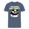 You Gonna Eat That Funny Panda Kids' Premium T-Shirt - heather blue