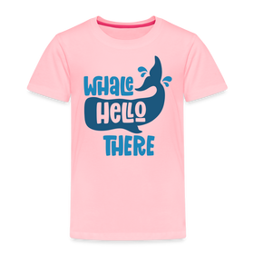 Whale Hello There Whale Pun Toddler Premium T-Shirt