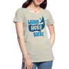 Whale Hello There Whale Pun Women’s Premium T-Shirt - heather oatmeal