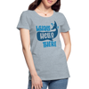 Whale Hello There Whale Pun Women’s Premium T-Shirt - heather ice blue