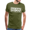 Bad Puns That's How I Roll Premium T-Shirt - olive green