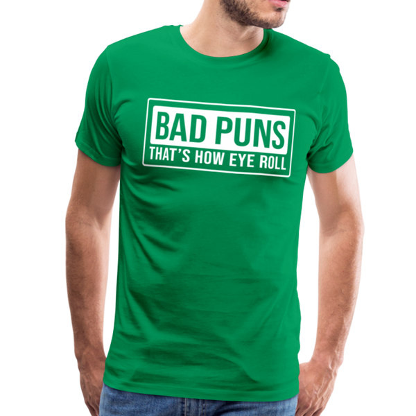 Bad Puns That's How I Roll Premium T-Shirt - kelly green