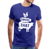 I'd Smoke That Funny BBQ Men's Premium T-Shirt - royal blue