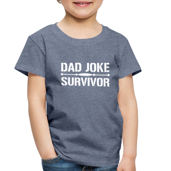 Dad Joke Survivor Toddler Premium T-Shirt - heather blue