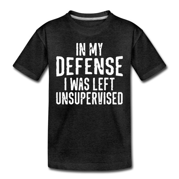 In my Defense I was Left Unsupervised Kids' Premium T-Shirt - charcoal gray