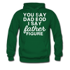 You Say Dad Bod I Say Father Figure Funny Father's Day Men's Hoodie