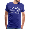 Lawn Enforcement Officer Funny Dad Joke Shirt Men's Premium T-Shirt - royal blue