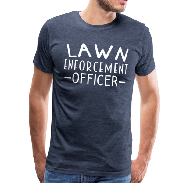 Lawn Enforcement Officer Funny Dad Joke Shirt Men's Premium T-Shirt - heather blue