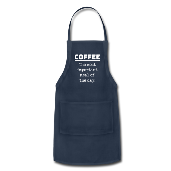 Coffee The Most Important Meal of the Day Funny Adjustable Apron - navy