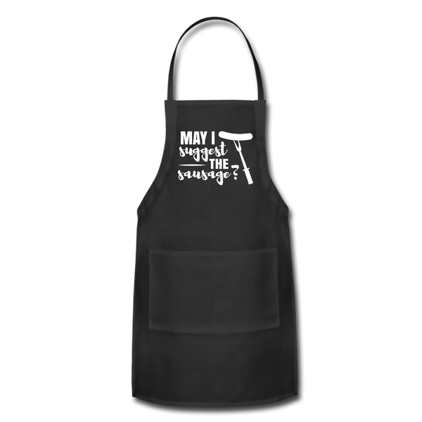 May I Suggest The Sausage Funny BBQ Adjustable Apron - black