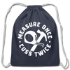 Measure Once Cuss Twice Funny Woodworking Cotton Drawstring Bag