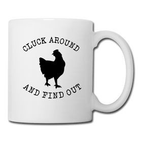 Cluck Around and Find Out Chicken Coffee/Tea Mug