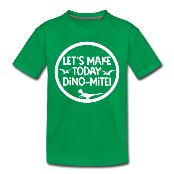 Let's Make Today Dino-Mite! Dinosaur Kids' Premium T-Shirt - kelly green