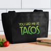 You Had Me at Tacos Lunch Bag - black