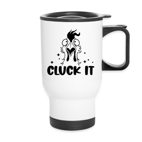 Cluck it Funny Chicken Travel Mug