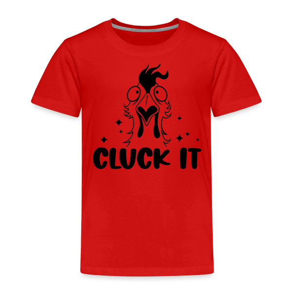 Cluck it Funny Chicken Toddler Premium T-Shirt - red