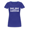 Dad Joke Survivor Women’s Premium T-Shirt - royal blue