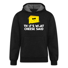 That's What Cheese Said Unisex Organic Hoodie