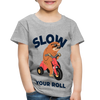 Slow Your Roll Funny Sloth Toddler Premium T-Shirt - heather gray