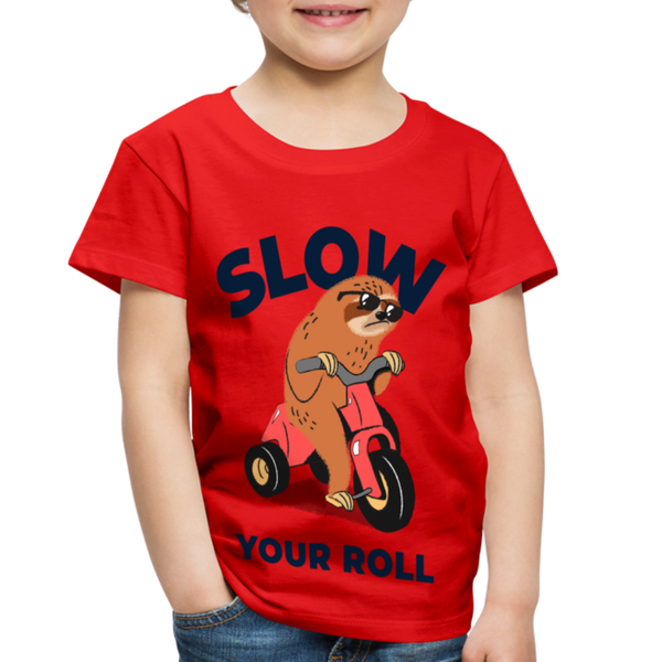 Slow Your Roll Funny Sloth Toddler Premium T-Shirt - red