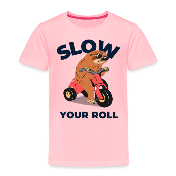 Slow Your Roll Funny Sloth Toddler Premium T-Shirt - pink