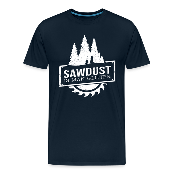 Sawdust is Man Glitter Men's Premium T-Shirt - deep navy