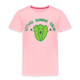 Lettuce Romaine Calm! Salad Food Pun Toddler Premium T-Shirt