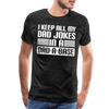 I Keep all my Dad Jokes in a Dad-A-Base Men's Premium T-Shirt - charcoal grey