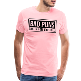 Bad Puns That's How Eye Roll Premium T-Shirt