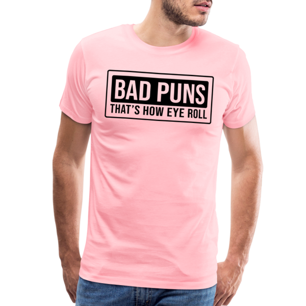 Bad Puns That's How Eye Roll Premium T-Shirt - pink