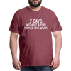 7 Days Without a Pun Makes One Weak Men's Premium T-Shirt - heather burgundy