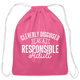 Cleverly Disguised as a Responsible Adult Cotton Drawstring Bag