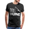 Sorry I Missed Your Call, I was on the Other Line Funny Fishing Men's Premium T-Shirt - black