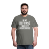 In my Defense I was left Unsupervised Men's Premium T-Shirt - asphalt gray