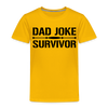 Dad Joke Survivor Toddler Premium T-Shirt