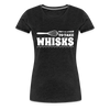 Don't be Afraid to Take Whisks Women’s Premium T-Shirt - charcoal grey