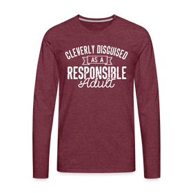 Cleverly Disguised as a Responsible Adult Men's Premium Long Sleeve T-Shirt