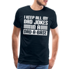 I Keep all my Dad Jokes in a Dad-A-Base Men's Premium T-Shirt - deep navy