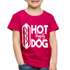 Hot Diggity Dog Funny Grilling Toddler Premium T-Shirt - dark pink