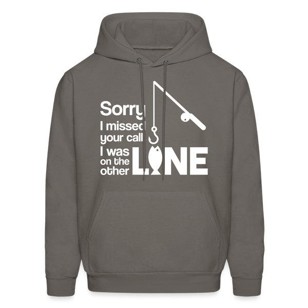 Sorry I Missed Your Call, I was on the Other Line Funny Fishing Men's Hoodie - asphalt gray