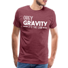 Obey Gravity It's the Law Men's Premium T-Shirt
