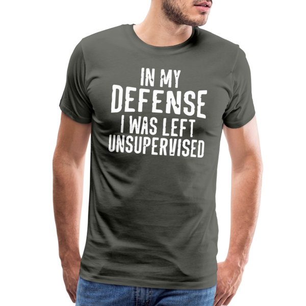 In my Defense I was left Unsupervised Men's Premium T-Shirt - asphalt gray