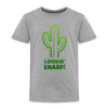 Lookin' Sharp! Cactus Pun Toddler Premium T-Shirt