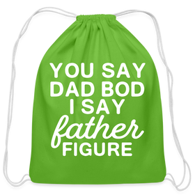 You Say Dad Bod I Say Father Figure Funny Fathers Day Cotton Drawstring Bag