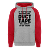 If You've Got 99 Problems, Duct Tape Will Solve 98 of Them! Colorblock Hoodie