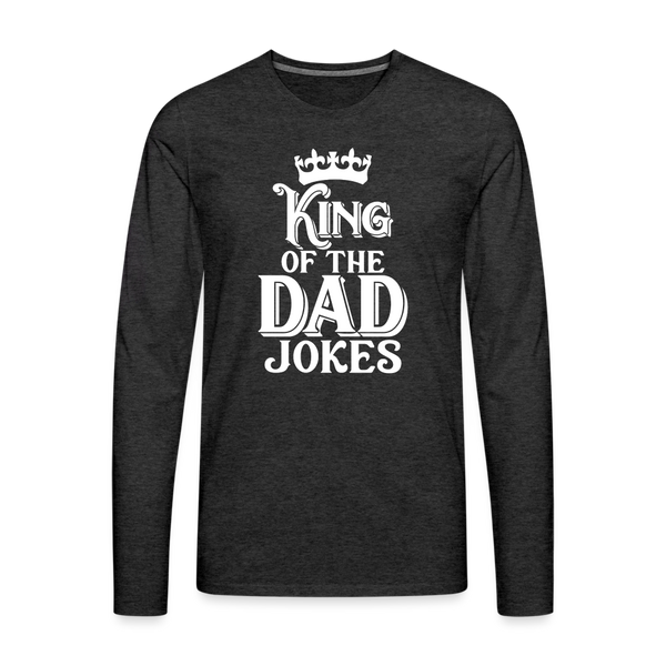 King of the Dad Jokes Men's Premium Long Sleeve T-Shirt - charcoal grey