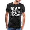 May I Suggest the Sausage Funny BBQ Men's Premium T-Shirt